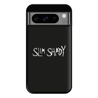 Slim Shady Phone Case for Google Pixel 8 Pro