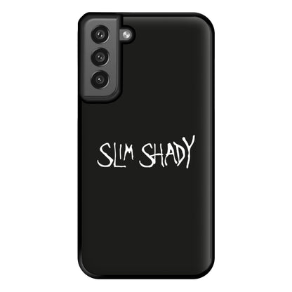 Slim Shady Phone Case for Galaxy S21FE