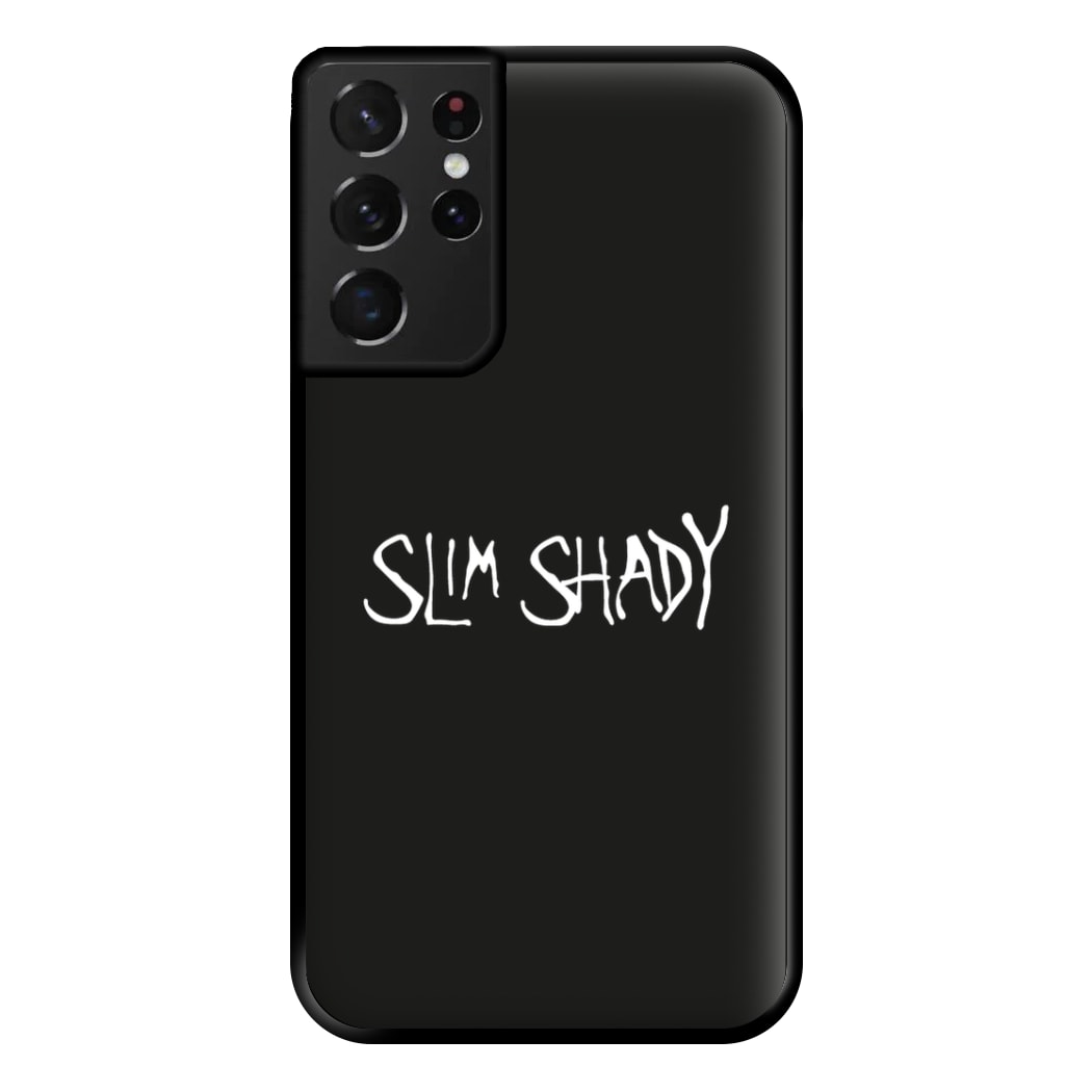 Slim Shady Phone Case for Galaxy S21 Ultra