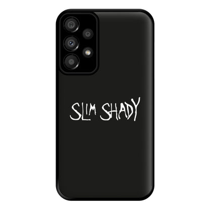 Slim Shady Phone Case for Galaxy A33