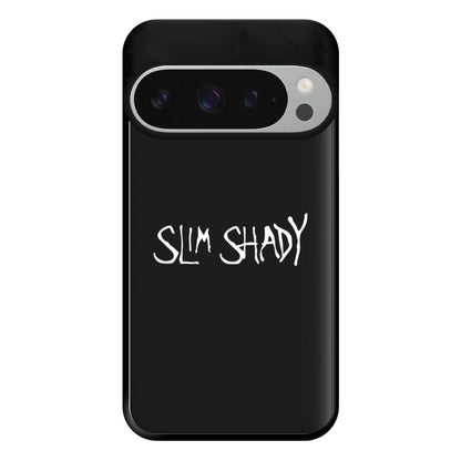 Slim Shady Phone Case for Google Pixel 9 Pro XL