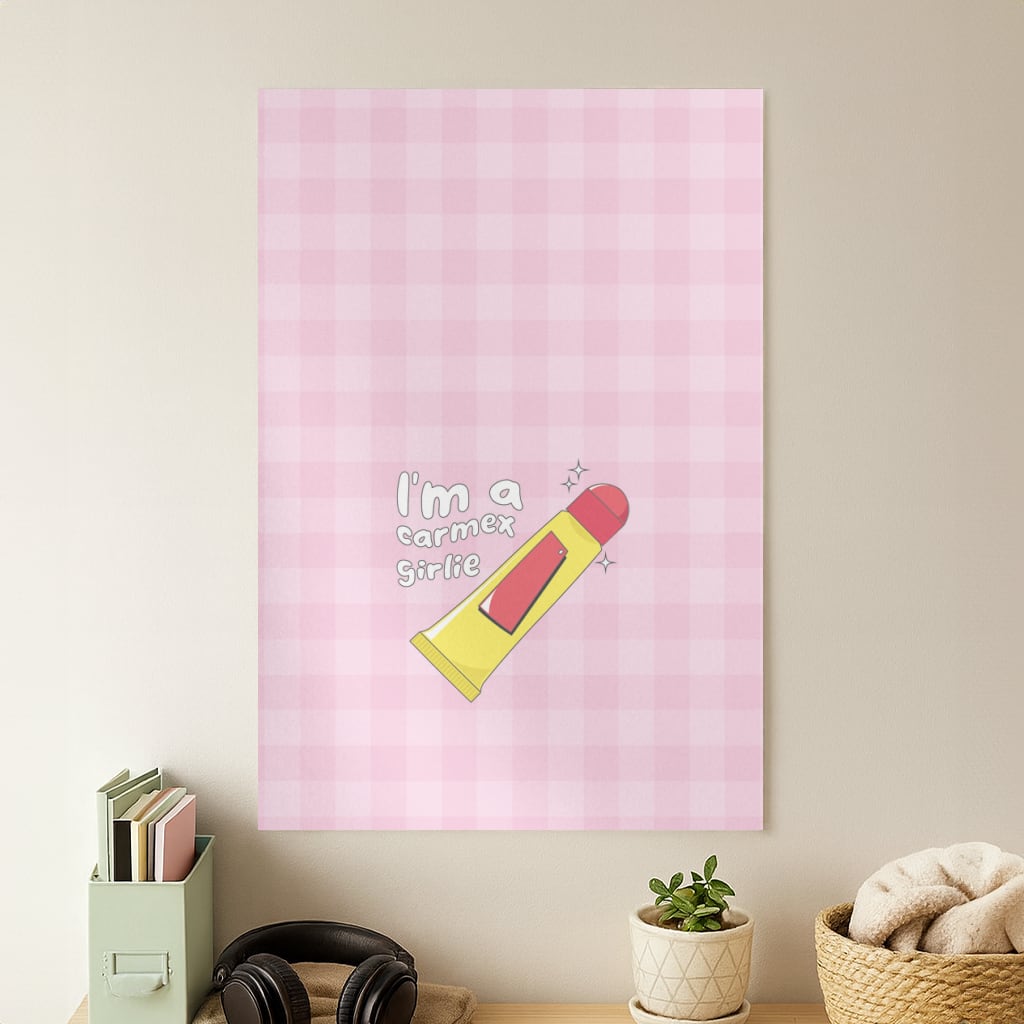 I'm A Carmex Girlie - Chamberlain Poster