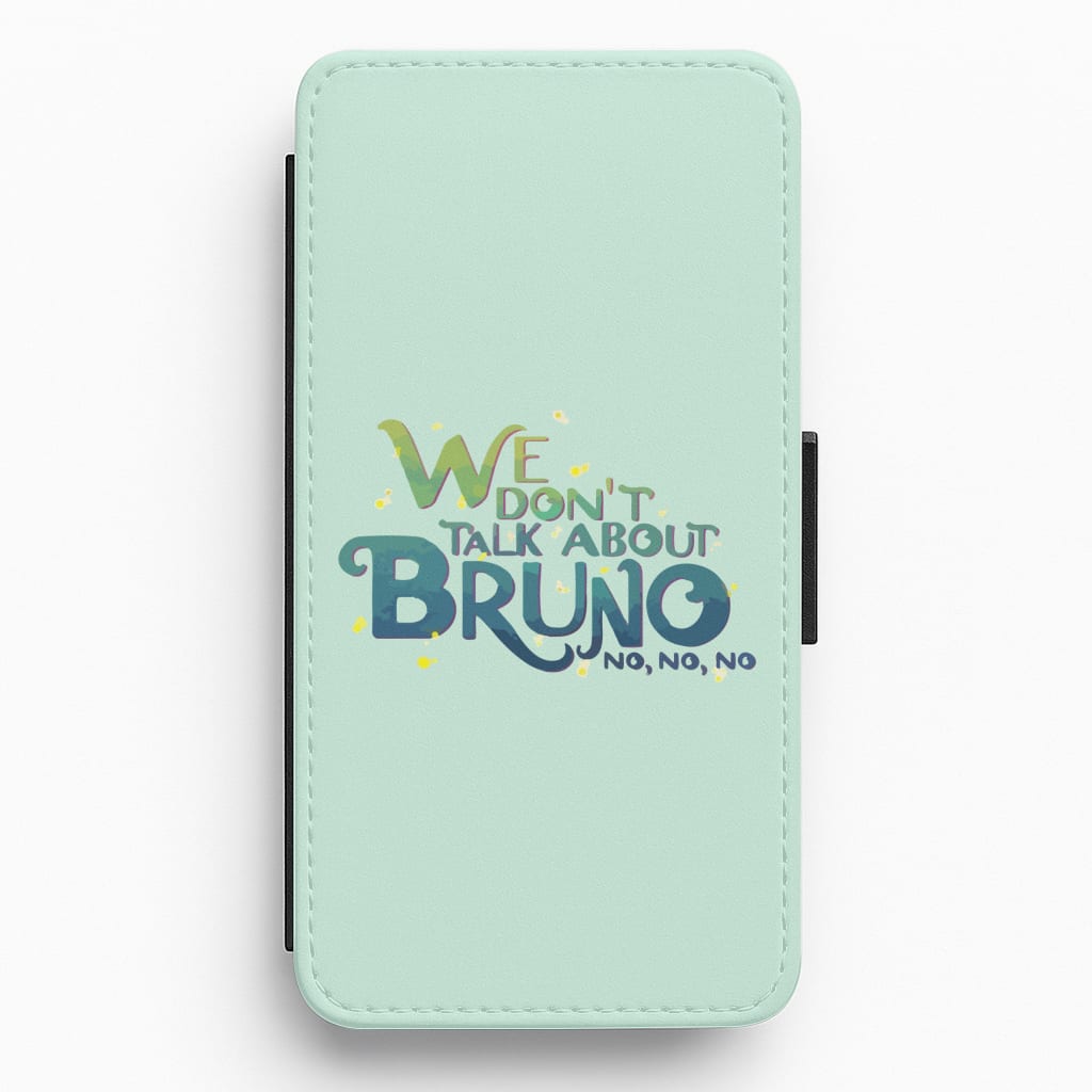We Don't Talk About Bruno Text - Encanto Flip / Wallet Phone Case