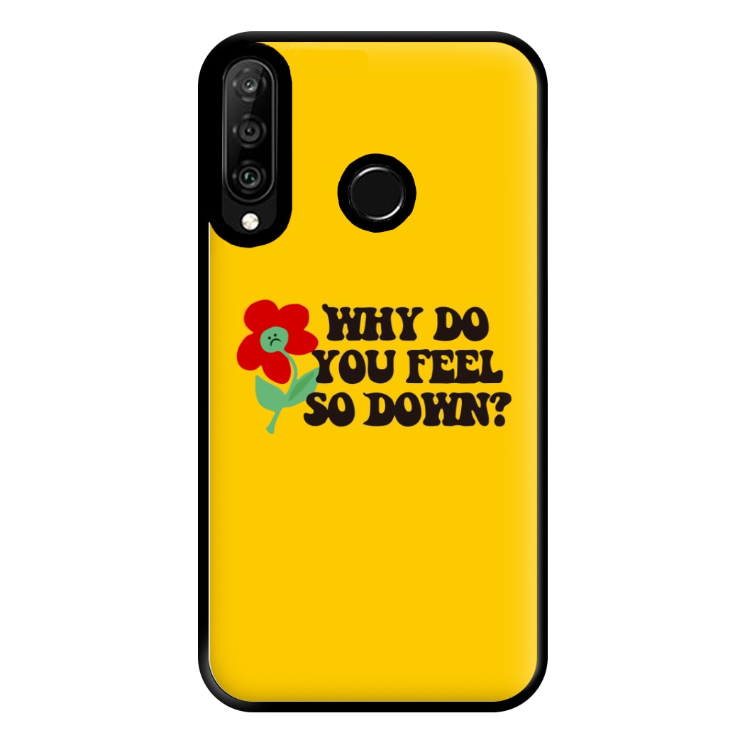 Why Do You Feel So Down - Fender Phone Case for Huawei P30 Lite