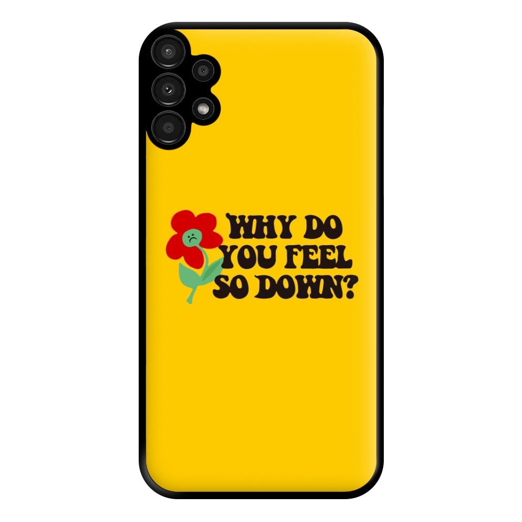 Why Do You Feel So Down - Fender Phone Case for Galaxy A13