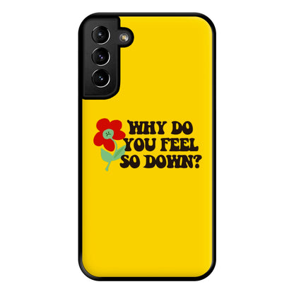 Why Do You Feel So Down - Fender Phone Case for Galaxy S21 Plus