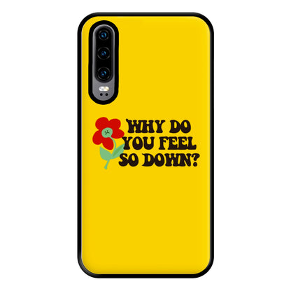 Why Do You Feel So Down - Fender Phone Case for Huawei P30