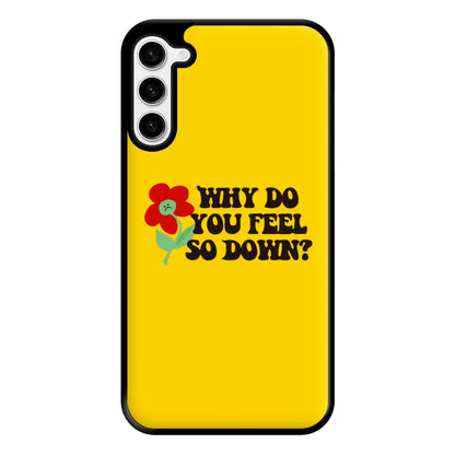 Why Do You Feel So Down - Fender Phone Case for Galaxy S23 Plus