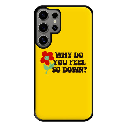 Why Do You Feel So Down - Fender Phone Case for Galaxy S24 Ultra