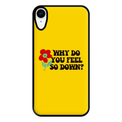 Why Do You Feel So Down - Fender Phone Case for iPhone XR