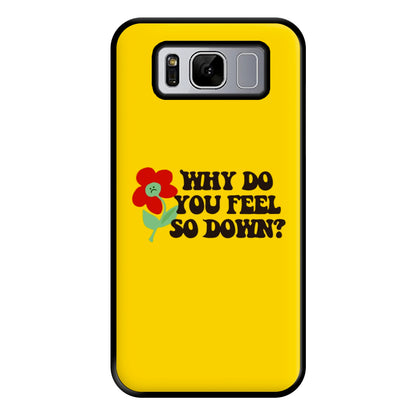 Why Do You Feel So Down - Fender Phone Case for Galaxy S8 Plus