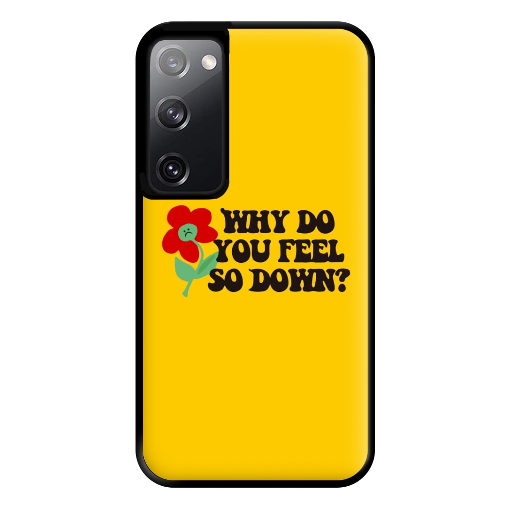 Why Do You Feel So Down - Fender Phone Case for Galaxy S20