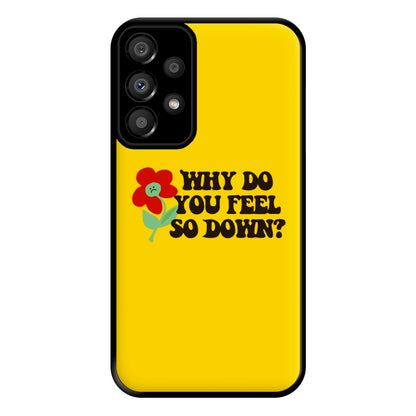 Why Do You Feel So Down - Fender Phone Case for Galaxy A33