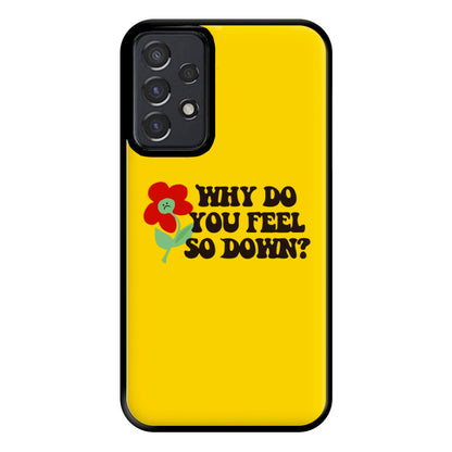 Why Do You Feel So Down - Fender Phone Case for Galaxy A52 / A52s