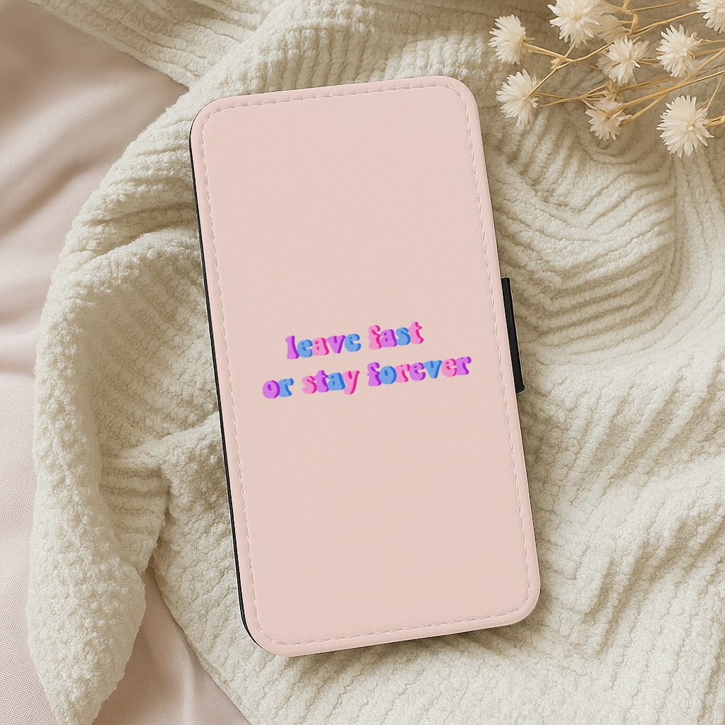 Leave Fast Or Stay Forever - Fender Wallet Phone Case