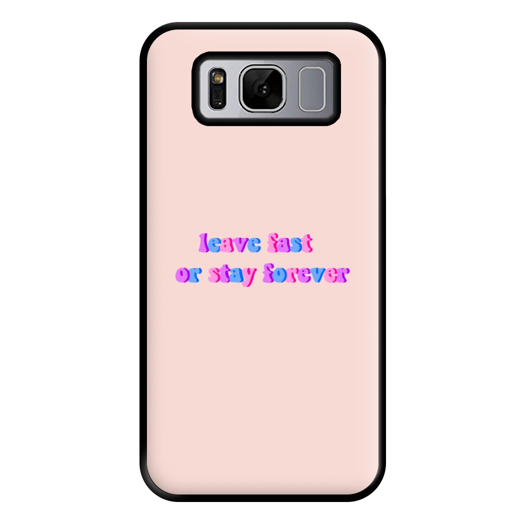 Leave Fast Or Stay Forever - Fender Phone Case for Galaxy S8 Plus