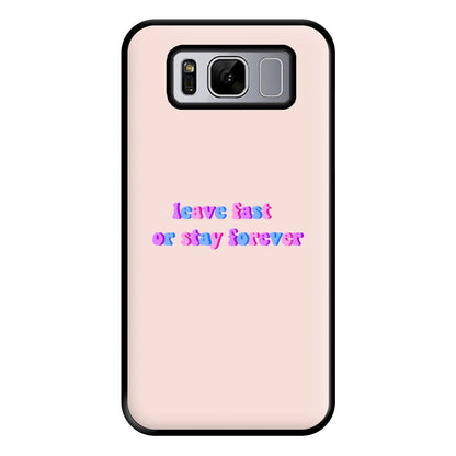 Leave Fast Or Stay Forever - Fender Phone Case for Galaxy S8 Plus