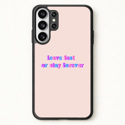 Leave Fast Or Stay Forever - Fender Phone Case for Galaxy S26 Ultra