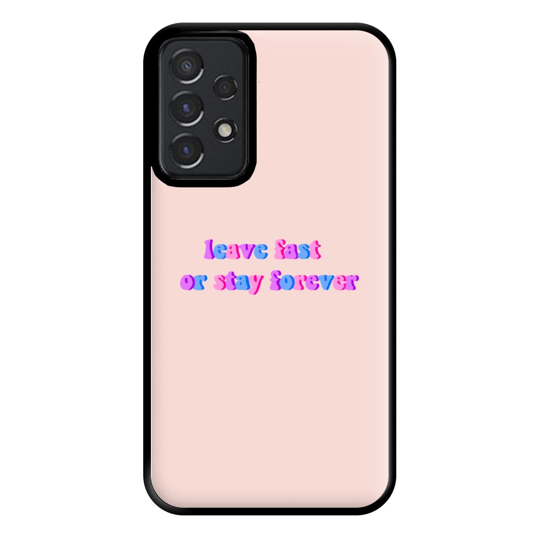 Leave Fast Or Stay Forever - Fender Phone Case for Galaxy A52 / A52s