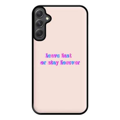 Leave Fast Or Stay Forever - Fender Phone Case for Galaxy A14