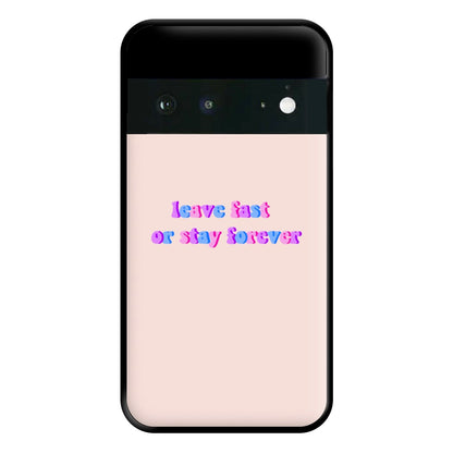 Leave Fast Or Stay Forever - Fender Phone Case for Google Pixel 6a