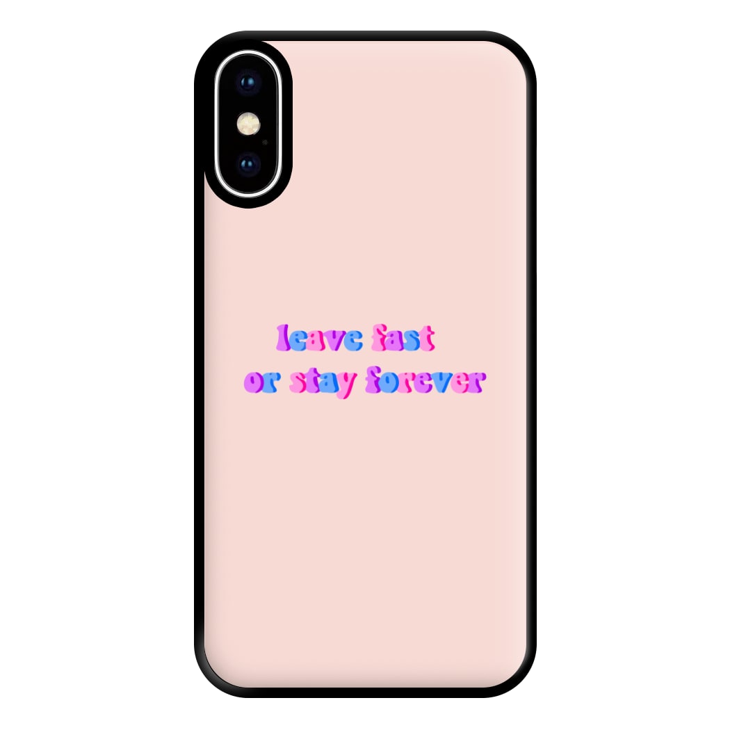 Leave Fast Or Stay Forever - Fender Phone Case for iPhone XS Max