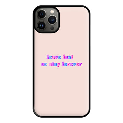 Leave Fast Or Stay Forever - Fender Phone Case for iPhone 13