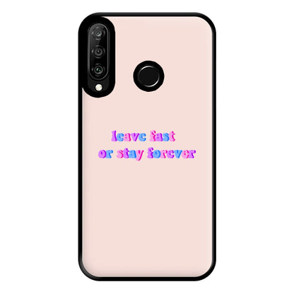 Leave Fast Or Stay Forever - Fender Phone Case for Huawei P30 Lite