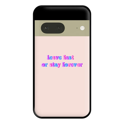 Leave Fast Or Stay Forever - Fender Phone Case for Google Pixel 7a