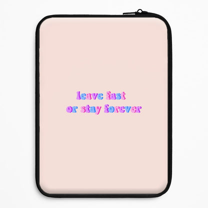 Leave Fast Or Stay Forever - Fender Universal Laptop Sleeve