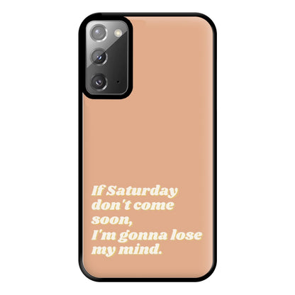 If Saturday Don't Come Soon - Fender Phone Case for Galaxy Note 20 Ultra