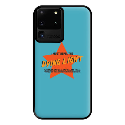 I Must Repel The Dying Light - Fender Phone Case for Galaxy S20 Ultra