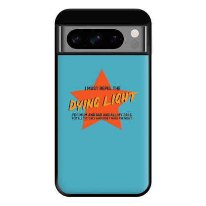 I Must Repel The Dying Light - Fender Phone Case for Google Pixel 8 Pro