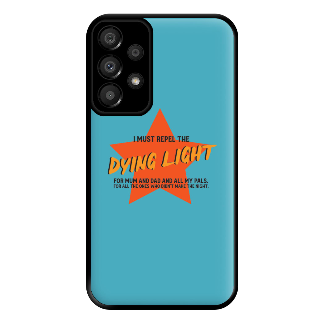 I Must Repel The Dying Light - Fender Phone Case for Galaxy A33