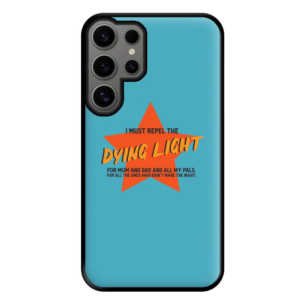 I Must Repel The Dying Light - Fender Phone Case for Galaxy S24 Ultra