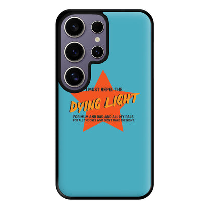 I Must Repel The Dying Light - Fender Phone Case for Galaxy S25 Ultra