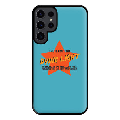 I Must Repel The Dying Light - Fender Phone Case for Galaxy S23 Ultra