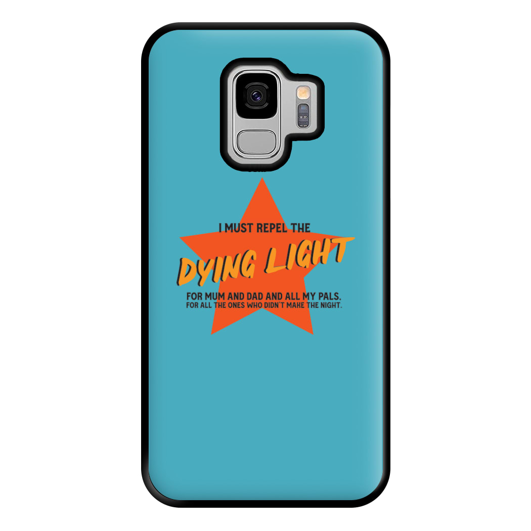 I Must Repel The Dying Light - Fender Phone Case for Galaxy S9 Plus