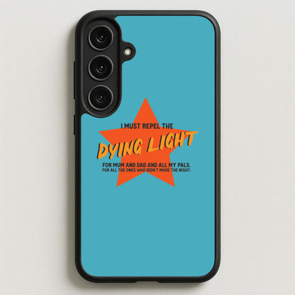 I Must Repel The Dying Light - Fender Phone Case for Galaxy S25FE