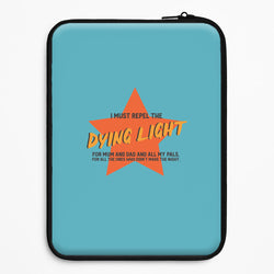 I Must Repel The Dying Light - Fender Universal Laptop Sleeve