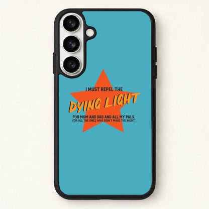 I Must Repel The Dying Light - Fender Phone Case for Galaxy S26