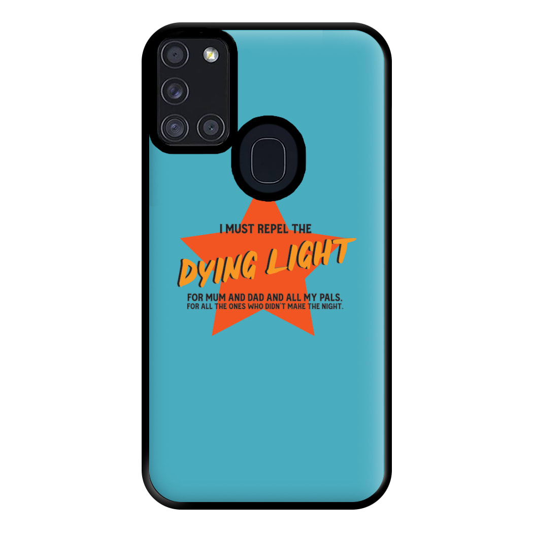 I Must Repel The Dying Light - Fender Phone Case for Galaxy A21s