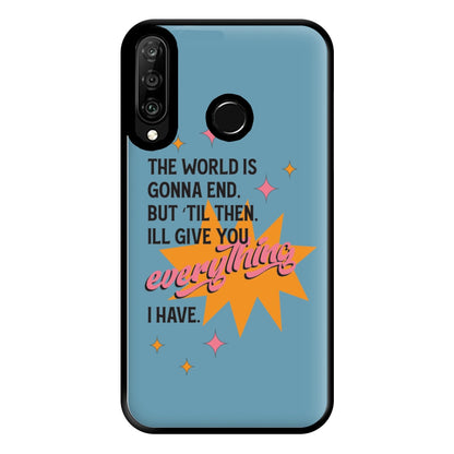 The World Is Gonna End - Fender Phone Case for Huawei P30 Lite