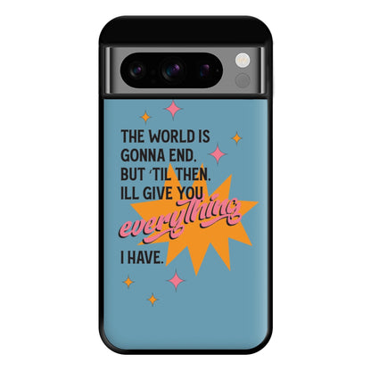 The World Is Gonna End - Fender Phone Case for Google Pixel 8 Pro