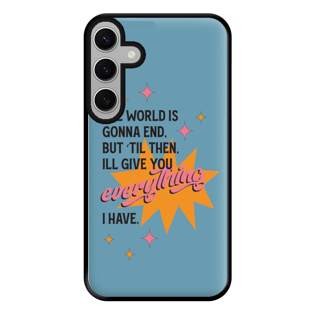 The World Is Gonna End - Fender Phone Case for Galaxy S24FE