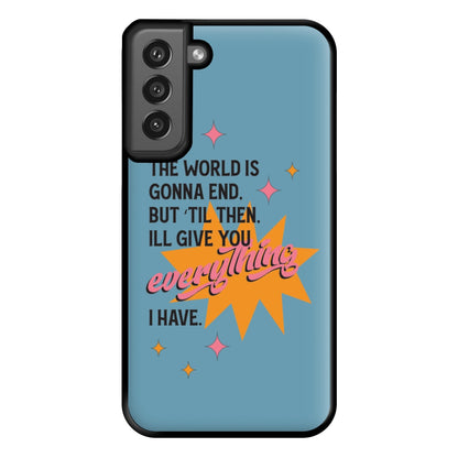 The World Is Gonna End - Fender Phone Case for Galaxy S21FE