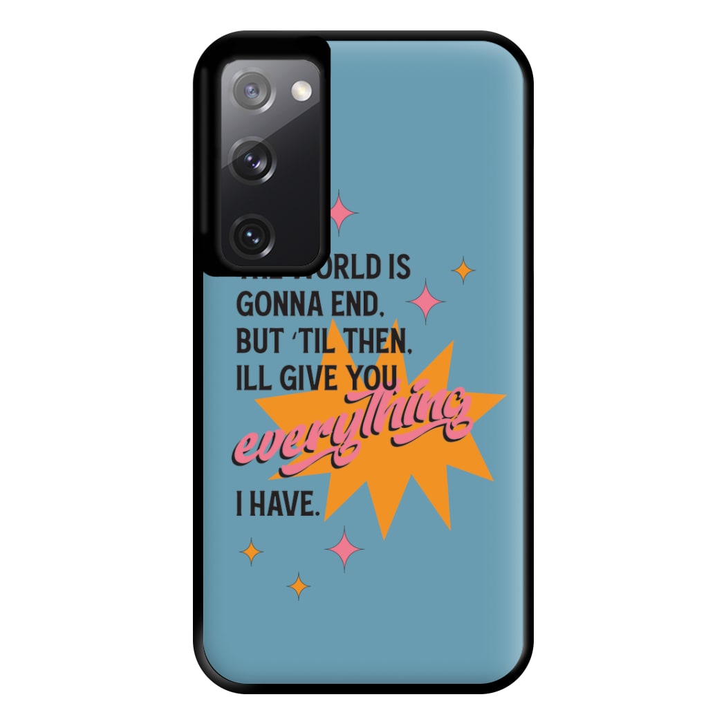 The World Is Gonna End - Fender Phone Case for Galaxy S20FE