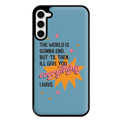 The World Is Gonna End - Fender Phone Case for Galaxy S23 Plus