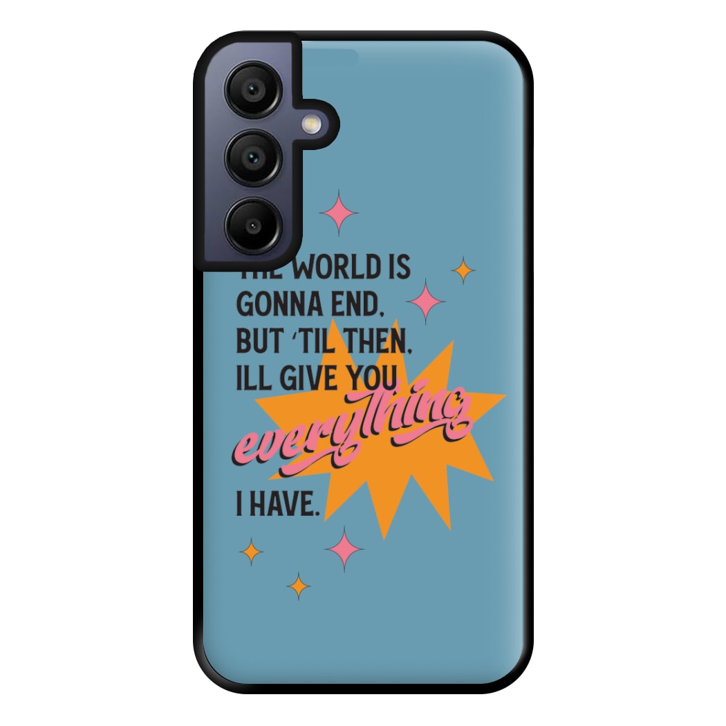 The World Is Gonna End - Fender Phone Case for Galaxy A15