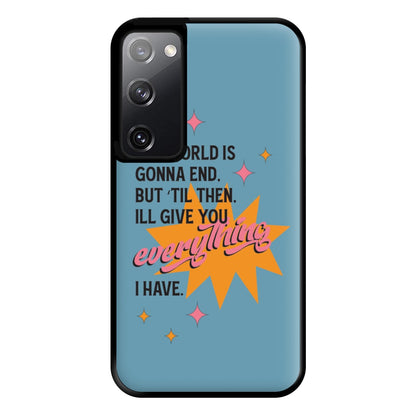 The World Is Gonna End - Fender Phone Case for Galaxy S20